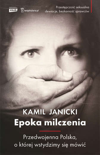 Kamil Janicki, „Epoka milczenia”