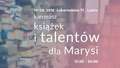 Kiermasz książek i talentów dla Marysi przy ul. Lubartowskiej 77