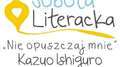 Spotkanie literackie w Kazimierzu: Kazuo Ishiguro "Nie opuszczaj mnie"
