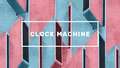 Clock Machine w Domu Kultury 