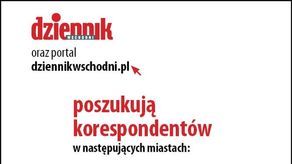 Dziennik Wschodni szuka korespondentów w Zamościu i Chełmie