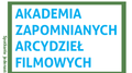 Akademia Zapomnianych Arcydzieł Filmowych: "Długi tydzień w Parkman" w DDK Węglin