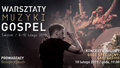 VII Warsztaty Muzyki Gospel w Świdniku