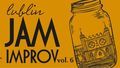 Lublin Jam Improv vol. 6