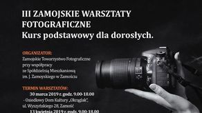III Zamojskie Warsztaty Fotograficzne