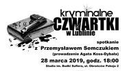 Kryminalne Czwartki: Przemysław Semczuk
