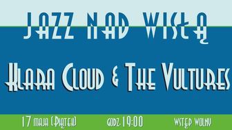 Koncert Klara Cloud & The Vultures w Kazimierzu 