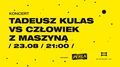 Centralny Plac Zabaw (23-29 sierpnia): Tadeusz Kulas, ZINiONI i Nowe Szaty Króla