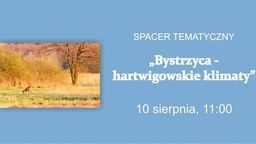 "Bystrzyca - harwigowskie klimaty" - spacer po Lublinie
