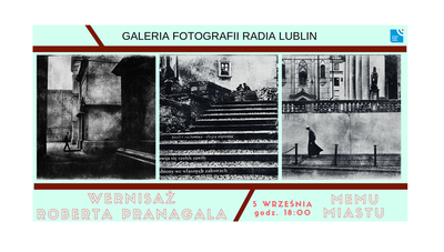 Wernisaż fotografii "Memu Miastu" w Radiu Lublin