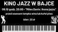 Przegląd "Kino Jazz" w Kinie Bajka