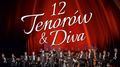 12 Tenorów i Diva z Orkiestrą Symfoniczną. Artyści Estrady w Filharmonii Lubelskiej