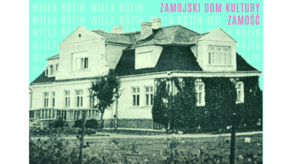 Spektakl "Willa Rózin" w Szczebrzeszynie, Zamościu i Krasnymstawie