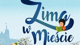 Zima w Mieście: Ferie w Bibliotece