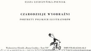 "Czarodzieje wyobraźni. Portrety polskich ilustratorów". Spotkanie w Bramie Grodzkiej