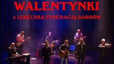 Walentynki z Lubelską Federacją Bardów. "O miłości się nie mówi"