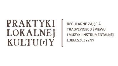 "Praktyki Lokalnej Kultury". Nowa inicjatywa w Lublinie
