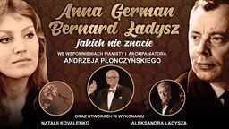 Koncert przebojów Anny German i Bernarda Ładysza w Teatrze Muzycznym