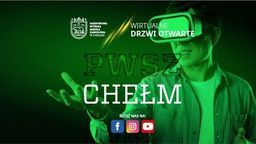 Wirtualne Drzwi Otwarte PWSZ Chełm bez wychodzenia z domu
