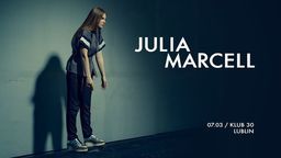 Julia Marcell z koncertem w Klubie30