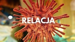 Koronawirus w Polsce i na świecie. Najważniejsze informacje [16 kwietnia]