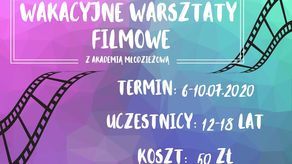 Wakacyjne Warsztaty Filmowe dla młodzieży