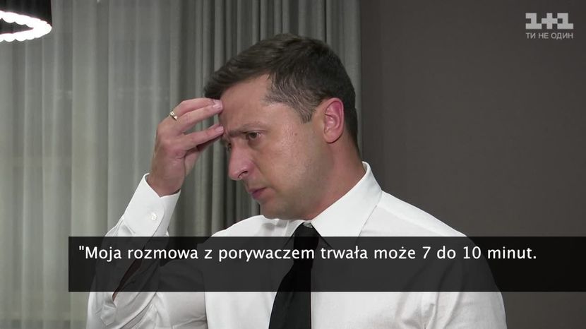 Prezydent Ukrainy Wołodymyr Zełenski zdradził o czym rozmawiał z porywaczem