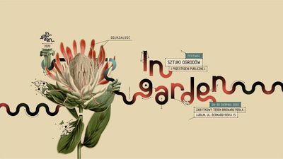 Festiwal Ogrodów i Przestrzeni Publicznej "In Garden"