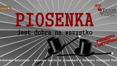 "Piosenka jest dobra na wszystko" - premiera w Teatrze Muzycznym (zdjęte)