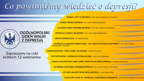 Specjaliści z I Kliniki Psychiatrii, Psychoterapii i Wczesnej Interwencji SP Szpitala Klinicznego nr 1 w Lublinie przygotowali cykl krótkich webinariów, przybliżających problematykę depresji. Zainteresowane osoby będą mogły zapoznać się z najczęstszymi mitami dotyczącymi tej choroby, jej przyczynami, metodami terapii oraz sposobami zapobiegania depresji. Materiały video dostępne będą na stronie internetowej Uniwersytetu Medycznego w Lublinie