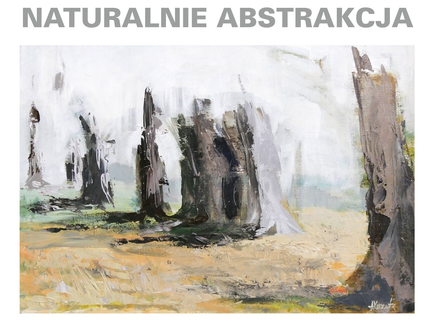 "Naturalnie abstrakcja" - wystawa w Puławach