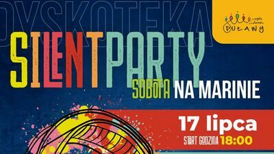 Dyskoteka i Silent Party w Marinie Puławy