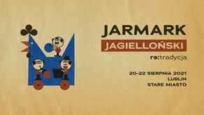 3 dni atrakcji na Starym Mieście w Lublinie. Jarmark Jagielloński 2021