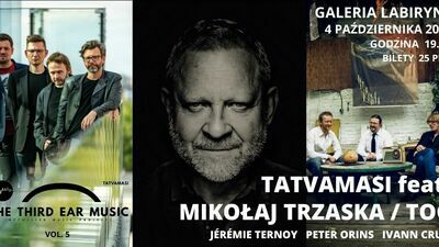 Tatvamasi, Mikołaj Trzaska i TOC - koncert w Galerii Labirynt