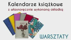 Warsztaty tworzenia kalendarzy w Świdniku