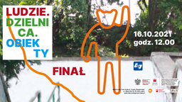 Finał projektu "Ludzie. Dzielnica. Obiekty"