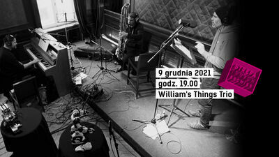 Strefa Innych Brzmień: William's Things Trio