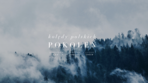 Kolędy polskich pokoleń. Wyjątkowy projekt w Lublinie, Zamościu i Chełmie