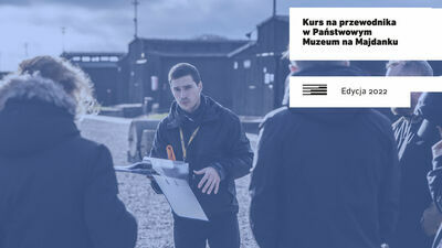 Muzeum na Majdanku będzie szkolić przewodników