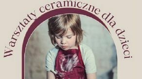 Warsztaty ceramiczne w Nałęczowie