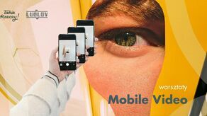 Jak nagrywać filmy smartfonem. Warsztaty w Centrum Kultury