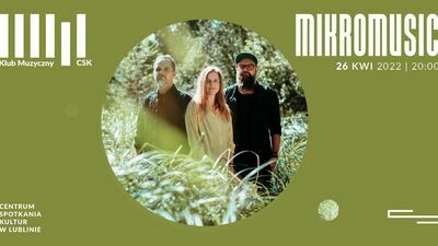 Mikromusic akustycznie w CSK