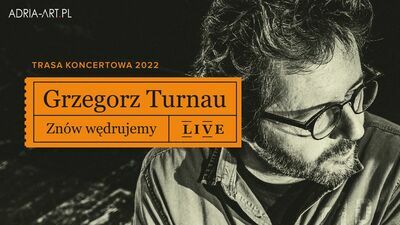 Koncert Grzegorza Turnaua