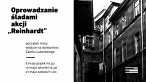 Śladami akcji "Reinhardt" w Lublinie