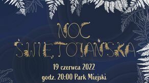 Zamość. Noc Świętojańska w Parku Miejskim