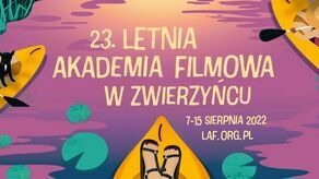 Kino i przyroda. Letnia Akademia Filmowa w Zwierzyńcu