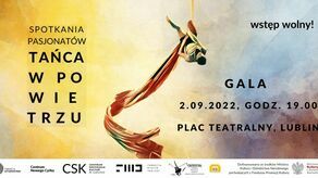 Plac Teatralny w Lublinie: Spotkania i Gala Pasjonatów Tańca w Powietrzu