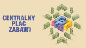Darmowe warsztaty na Centralnym Placu Zabaw. Już w niedzielę