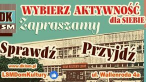 Ruszają zapisy na zajęcia w Domu Kultury LSM. Coś dla dzieci i dorosłych