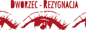 Spektakle "Dworzec-rezygnacja" w Szczebrzeszynie, Bełżycach i Puławach